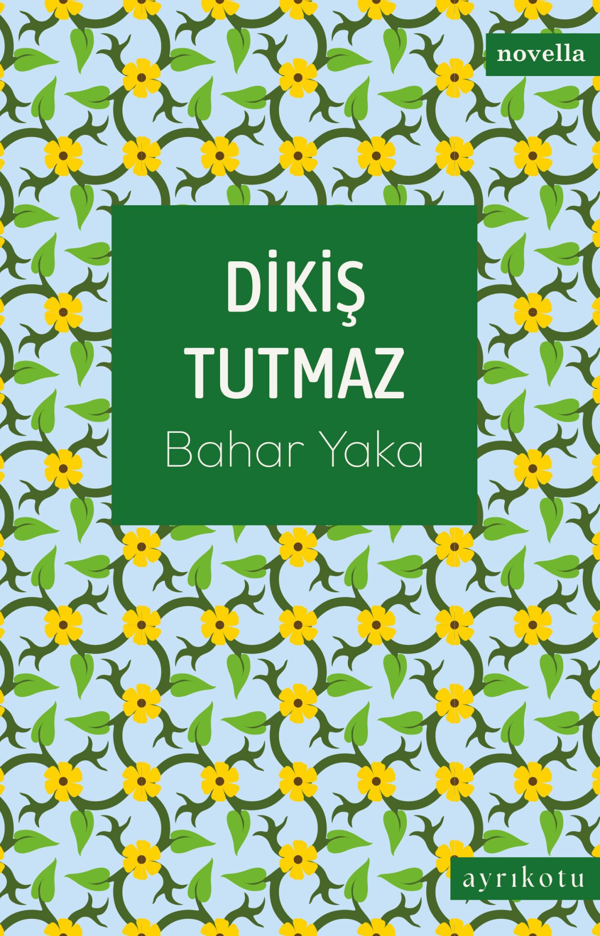 Dikiş Tutmaz