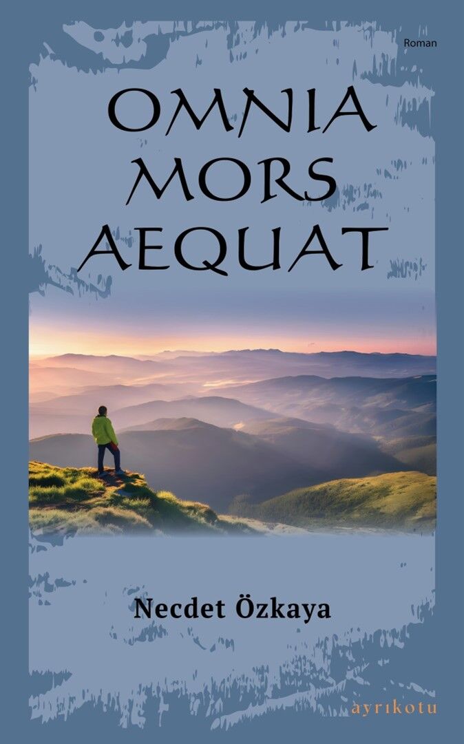 Omnia Mors Aequat Beşlisi (tek kitap)