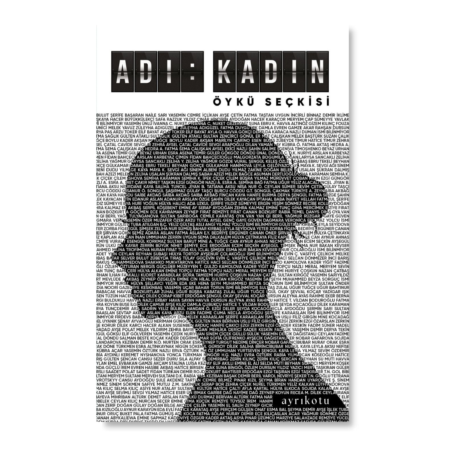 Adı: Kadın Öykü Seçkisi