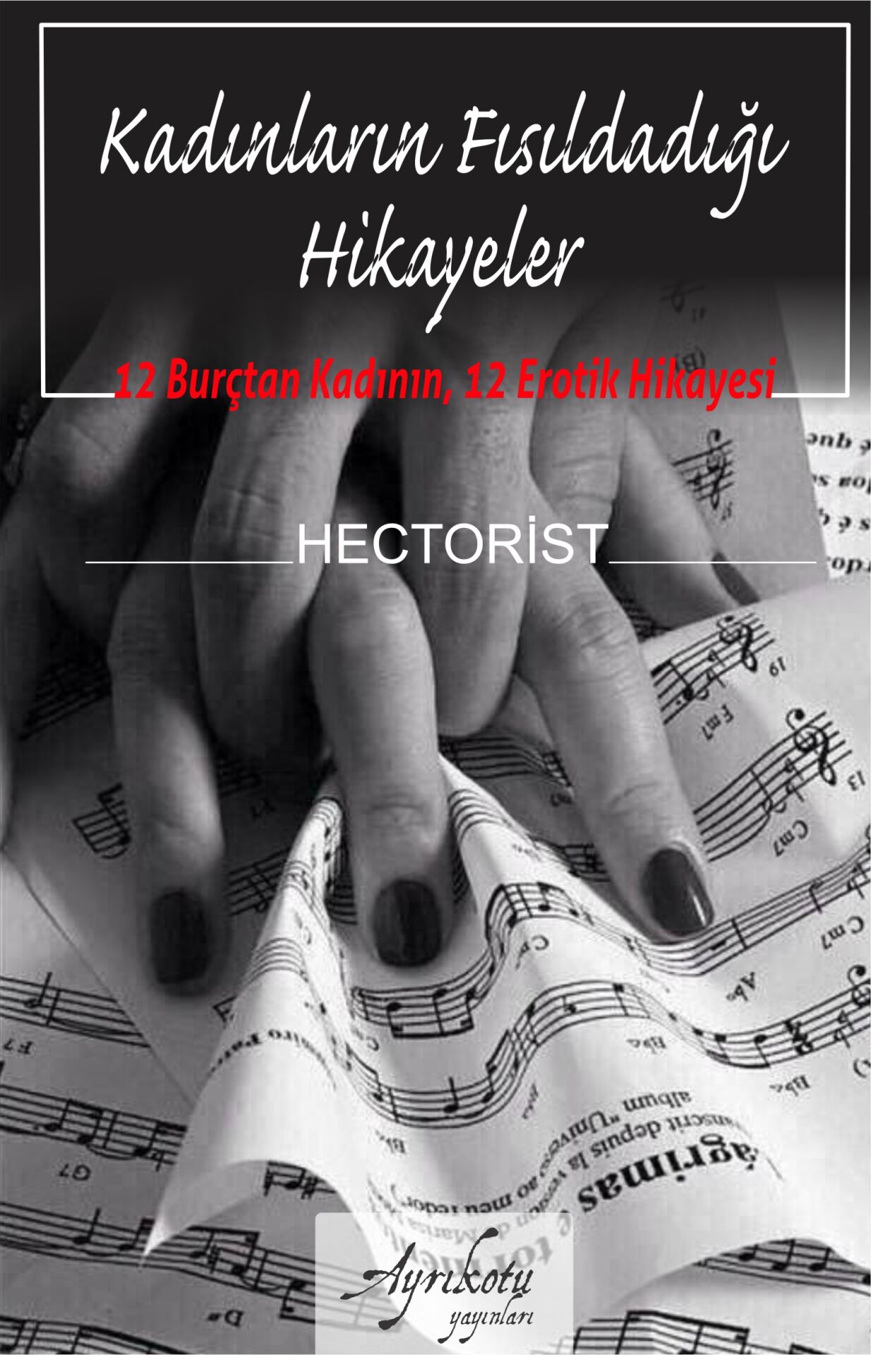 Kadınların Fısıldadığı Hikâyeler