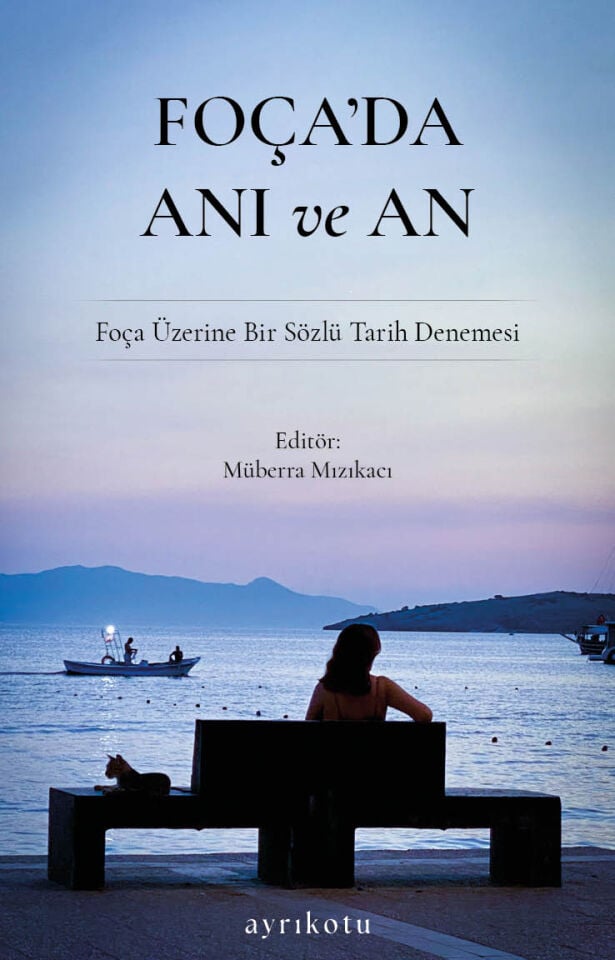 Foça'da Anı ve An